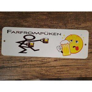 FARFROMPUKEN Funny‎ Drinking 4x12 Metal Wall Sign